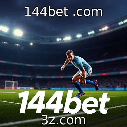 144bet .com Descubra as Melhores Estratégias de Apostas Esportivas Para Vencer